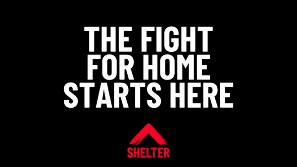 In aid of Shelter - The fight for home starts here