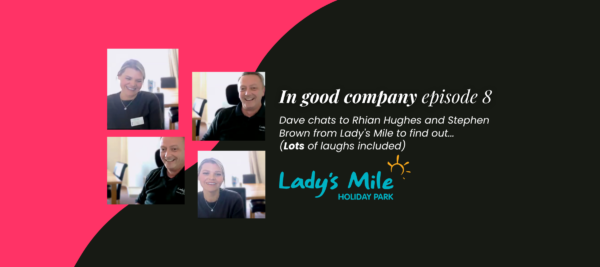 In good company episode 8 - Rhian Hughes and Stephen Brown from Lady's Mile