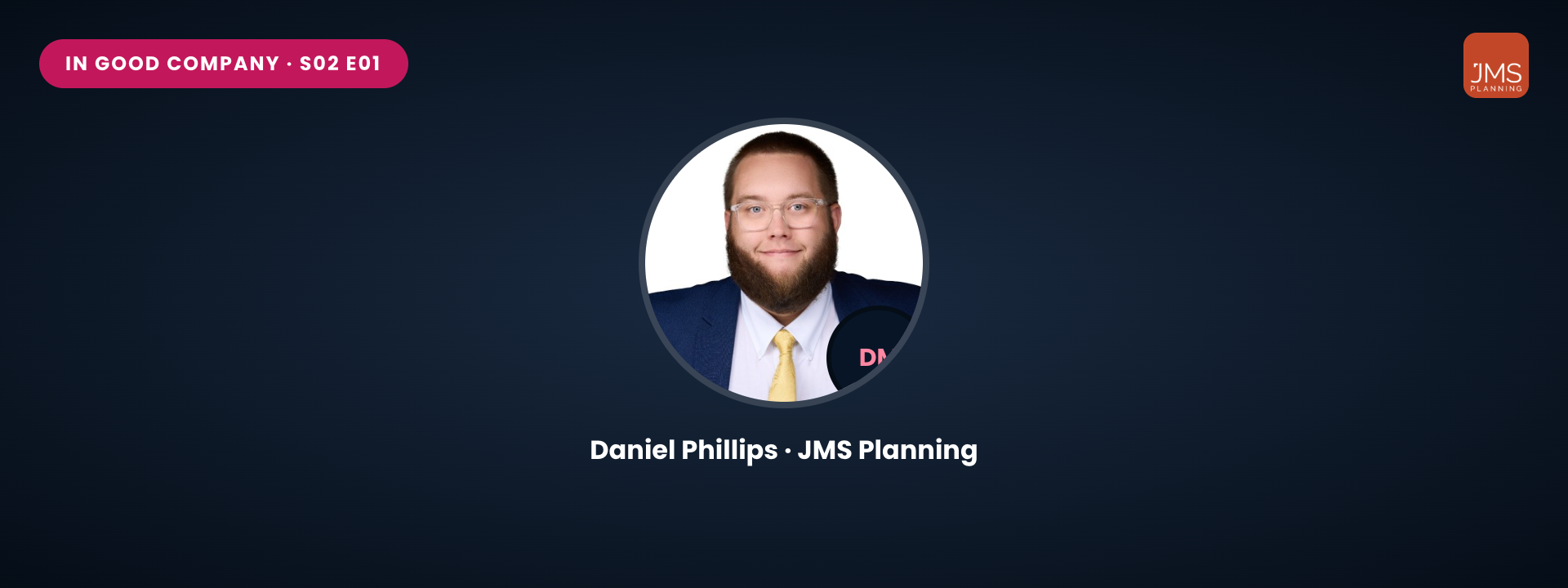 In Good Company S02 E01: Why AI Can't Replace Your Planning Consultant | Daniel Phillips, JMS Planning